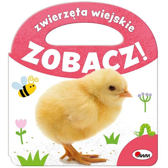 Książka "Zobacz zwierzęta wiejskie" Awm Wydawnictwo 