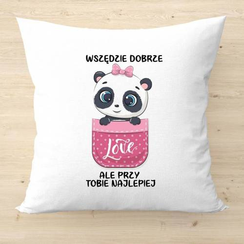 Poduszka Wszędzie dobrze, ale przy Tobie najlepiej Moocha