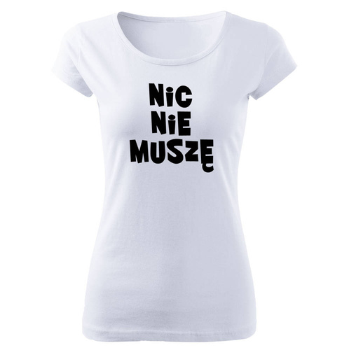 Koszulka damska "NIC NIE MUSZĘ"  Moocha biały 