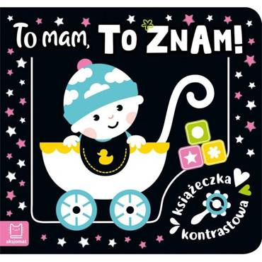 Książeczka kontrastowa "To mam to znam" Aksjomat