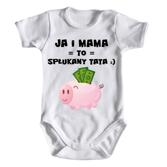 Body krótki rękaw "Ja i MAMA to spłukany TATA" Moocha biały