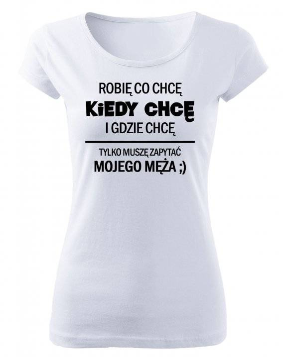 Koszulka damska "Muszę zapytać męża" Moocha