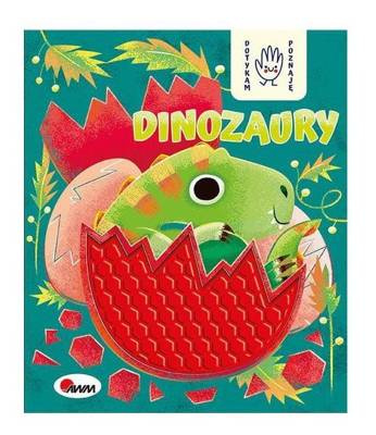 Książka sensoryczna "Dotykam, poznaję - dinozaury" Awm Wydawnictwo