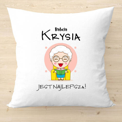 "Babcia jest najlepsza z imieniem" Poduszka z nadrukiem na Dzień Babci Moocha