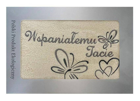 Ręcznik Prezent dla Taty Wspaniałemu Tacie Extrapościel kremowy 