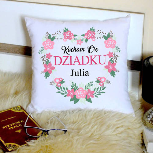 Poduszka z nadrukiem na Dzień Dziadka "Kocham Cię DZIADKU z Twoim imieniem"  Moocha
