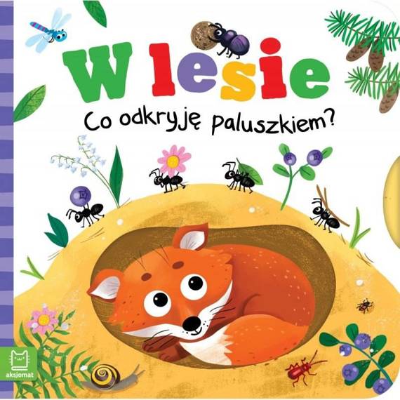 Książeczka "Co odkryję paluszkiem - w lesie" Aksjomat 