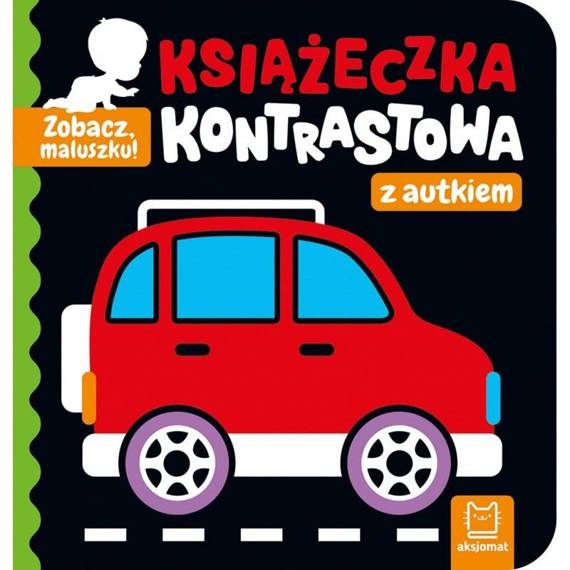 Książeczka kontrastowa "Zobacz maluszku" Aksjomat 